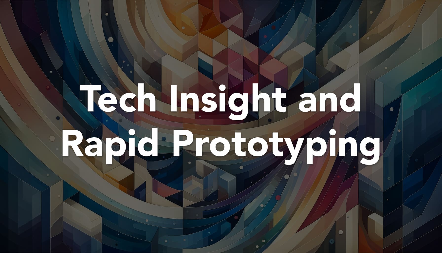 Tech Insight and Rapid Prototyping: The Neglected Game Changers